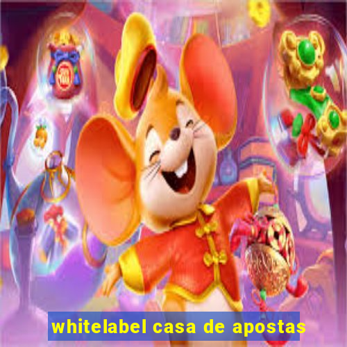 whitelabel casa de apostas