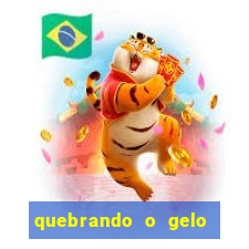 quebrando o gelo pdf download