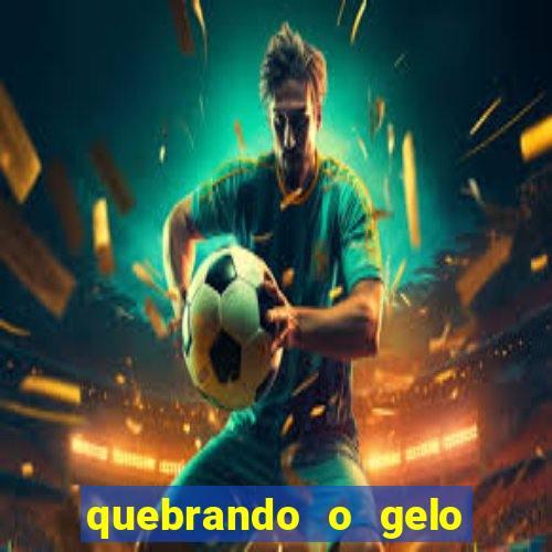 quebrando o gelo pdf download