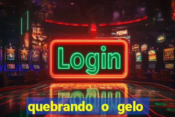 quebrando o gelo pdf download