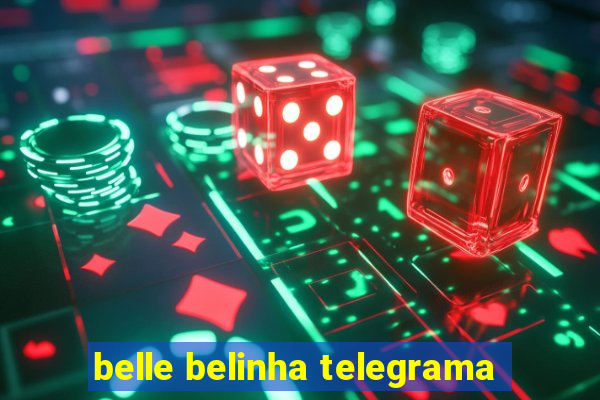 belle belinha telegrama