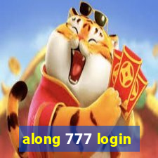 along 777 login