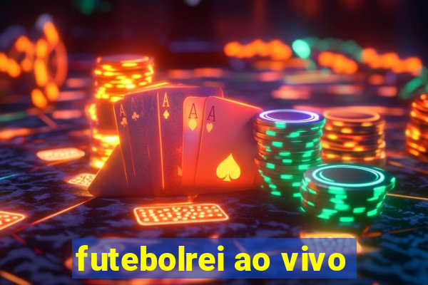 futebolrei ao vivo