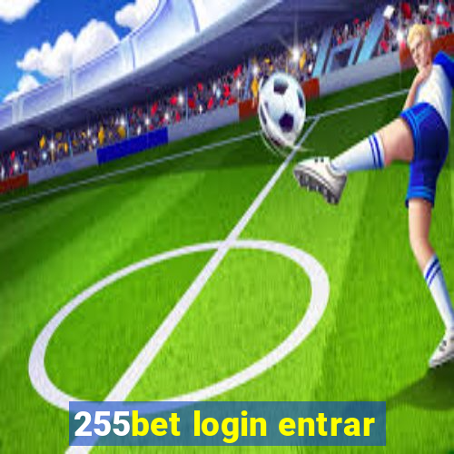 255bet login entrar