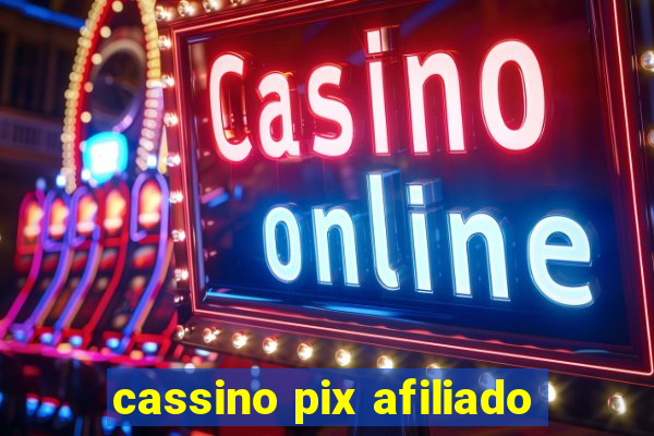 cassino pix afiliado