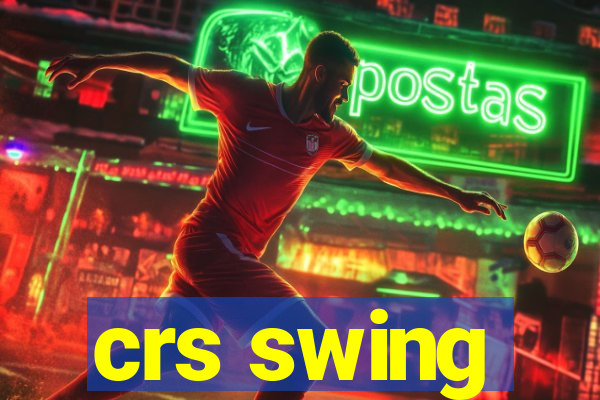 crs swing