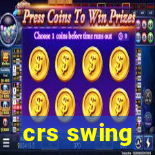 crs swing