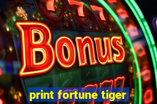 print fortune tiger