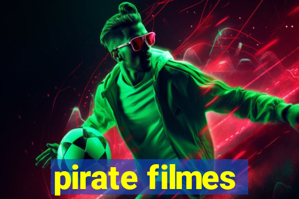 pirate filmes