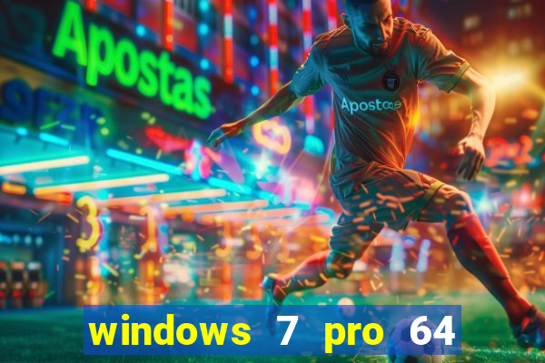 windows 7 pro 64 bits iso download