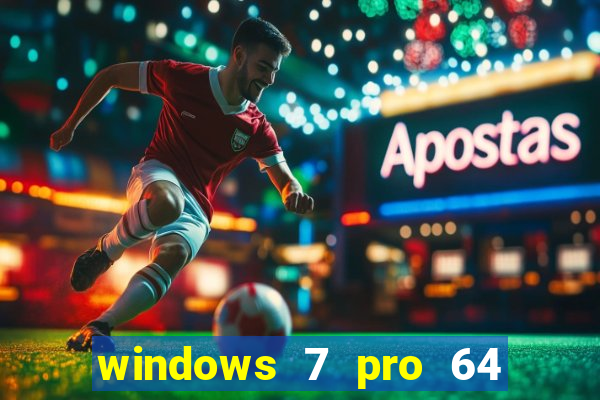 windows 7 pro 64 bits iso download