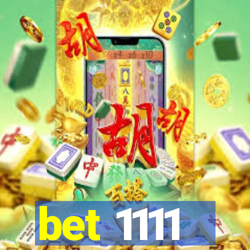 bet 1111