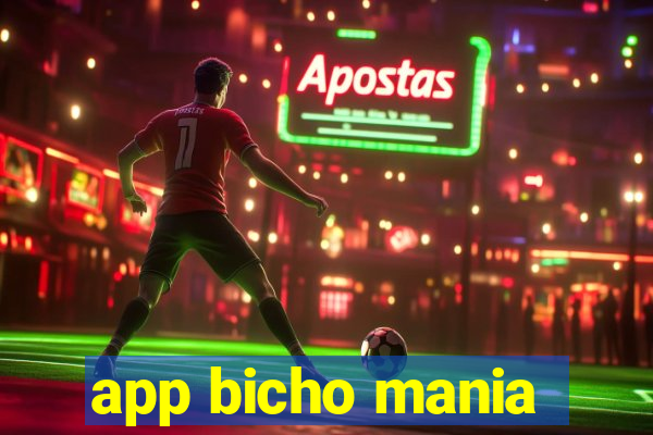 app bicho mania