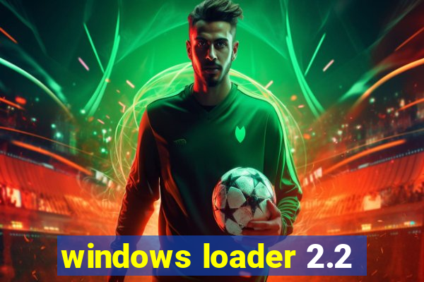 windows loader 2.2