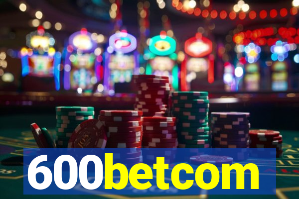 600betcom