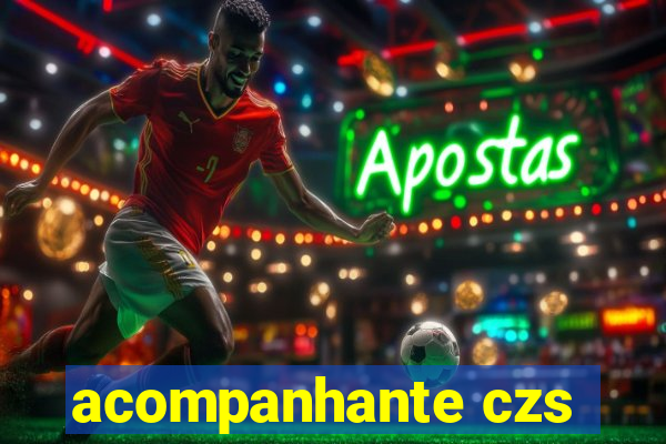 acompanhante czs