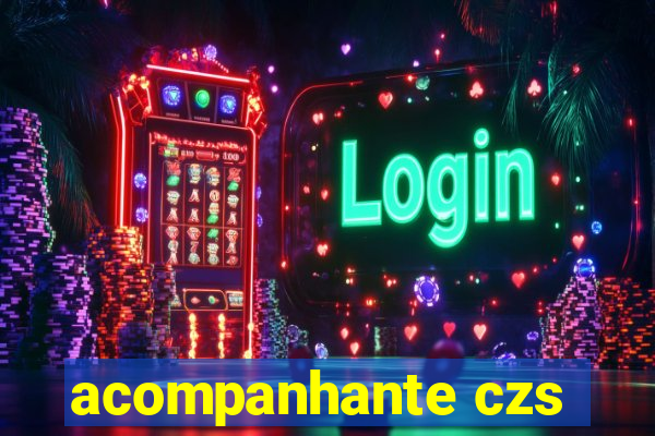 acompanhante czs