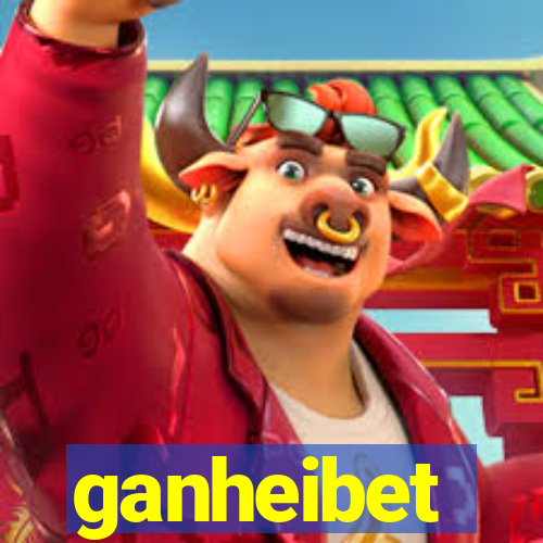 ganheibet