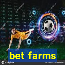 bet farms