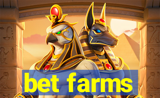 bet farms