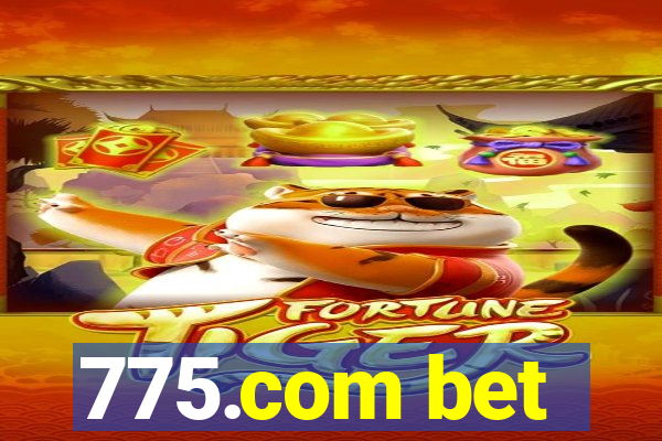 775.com bet