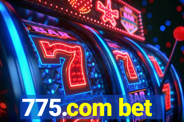 775.com bet