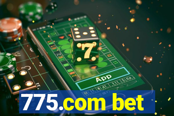 775.com bet