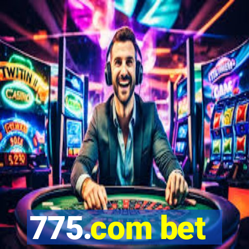 775.com bet