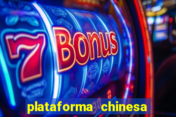 plataforma chinesa de slots