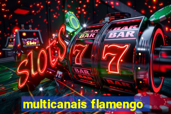 multicanais flamengo