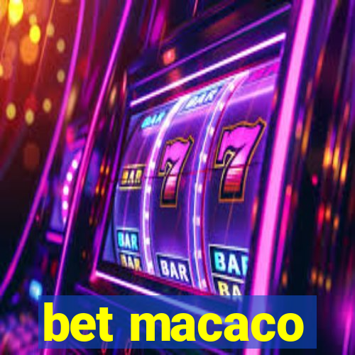 bet macaco