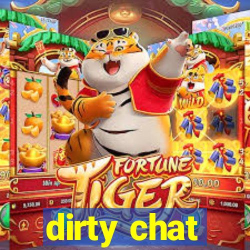 dirty chat