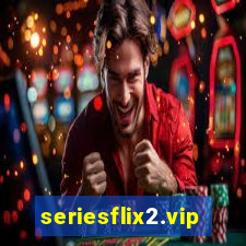 seriesflix2.vip