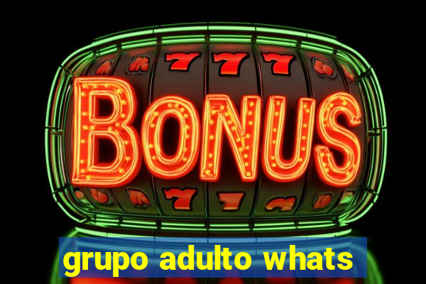 grupo adulto whats