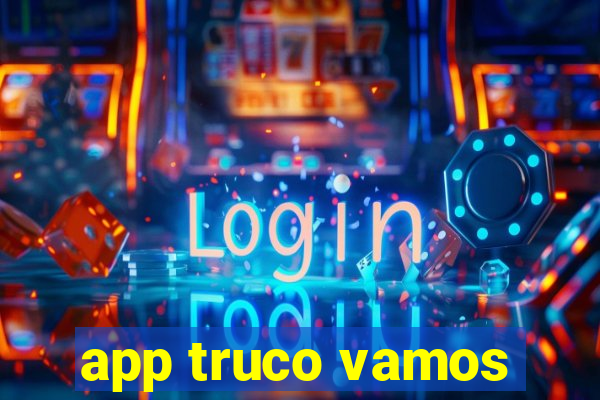 app truco vamos