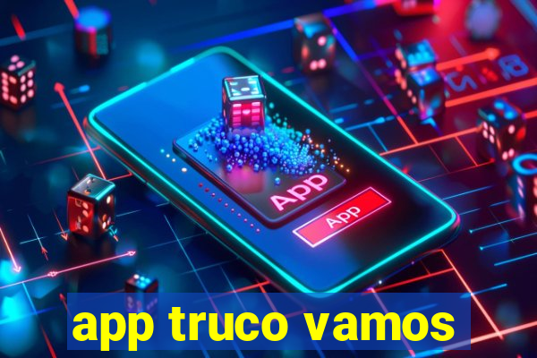 app truco vamos