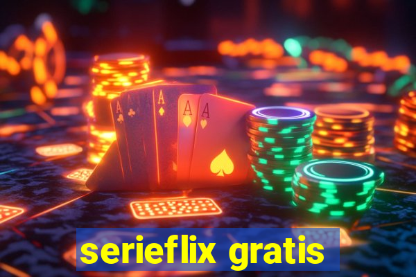 serieflix gratis