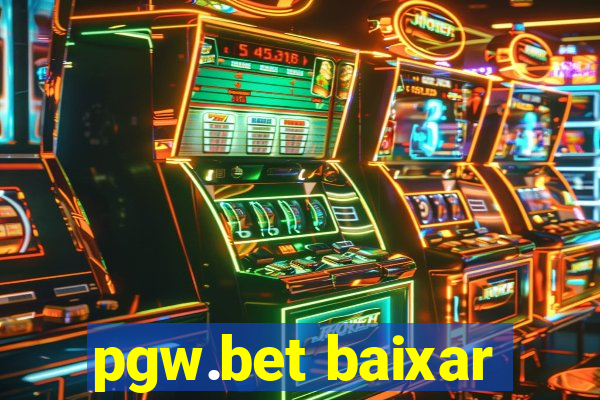 pgw.bet baixar