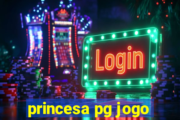 princesa pg jogo