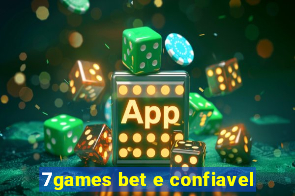 7games bet e confiavel