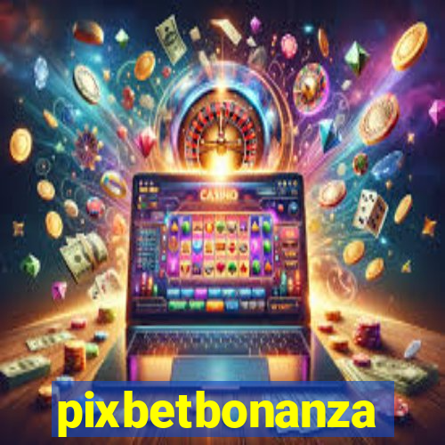 pixbetbonanza