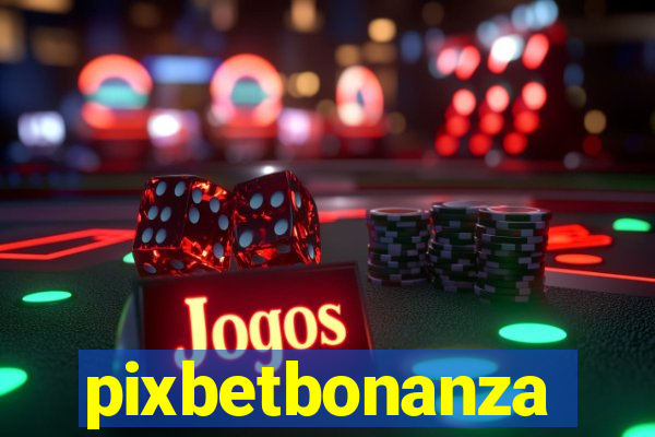 pixbetbonanza