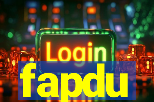 fapdu