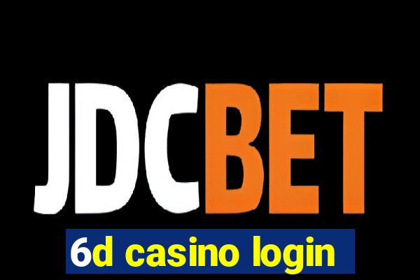 6d casino login