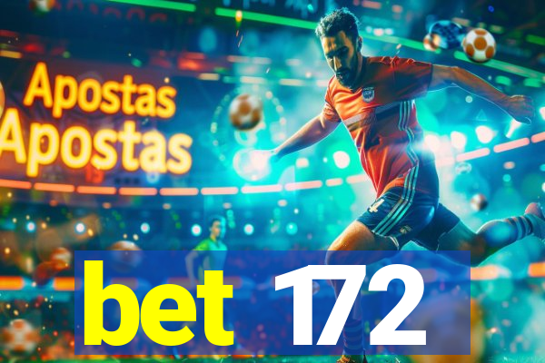 bet 172