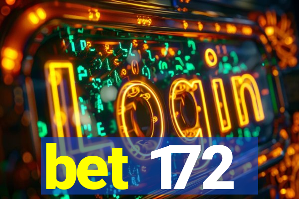 bet 172