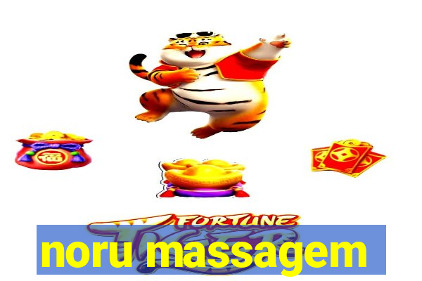 noru massagem