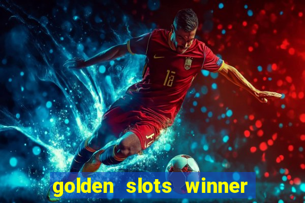 golden slots winner paga mesmo