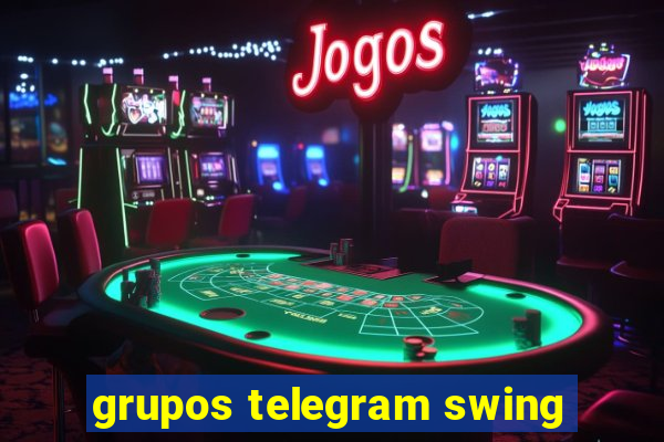 grupos telegram swing