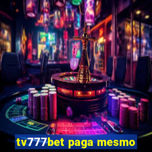 tv777bet paga mesmo